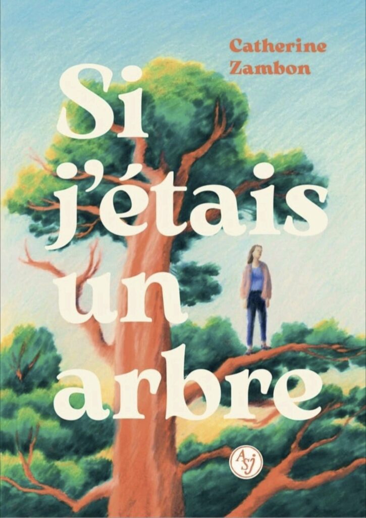 Si j' étais un arbre